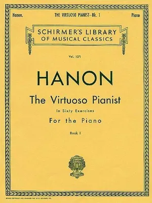 Immagine prodotto di Hanon - The Virtuoso Pianist in 60 Exercises - Book 1 Piano Technique Book Essential Finger Exercises for Strength and Agility Schirmer Library of Classics Volume 1071