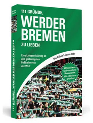 Produktbild von 111 Gründe, Werder Bremen zu lieben