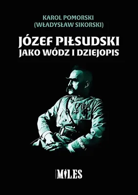 Obrázek produktu pro Jozef Pilsudski jako wodz i dziejopis
