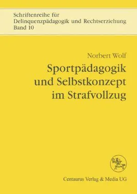 Obrázok produktu pre Sportpädagogik und Selbstkonzept im Strafvollzug