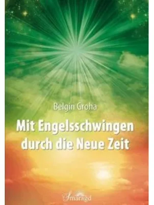 Obrázok produktu pre Mit Engelsschwingen durch die Neue Zeit