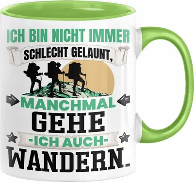 Produktbild von Wanderer Geschenk Tasse Ich Bin Nicht immer Schlecht Gelaunt Wandern Kaffee-Becher Berge (Grün)