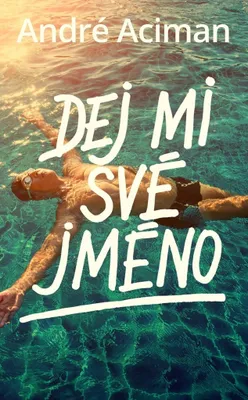 Immagine prodotto di Dej mi své jméno (Aciman André)