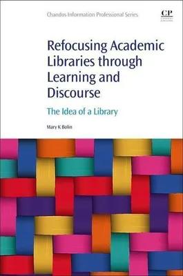 Obrázek produktu pro Refocusing Academic Libraries through Learning and Discourse