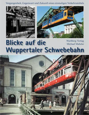 Produktbild von Blicke auf die Wuppertaler Schwebebahn