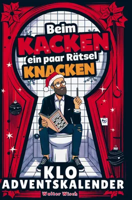 Produktbild von Beim Kacken ein paar Rätsel knacken - Der Klo Adventskalender für Männer
