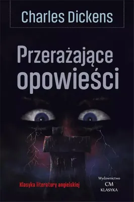 Produktbild von Zbiór opowiadań Charlesa Dickensa - Przerażające opowieści