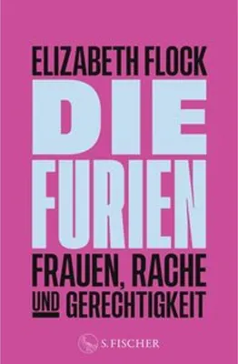 Immagine prodotto di Die Furien - Frauen, Rache und Gerechtigkeit