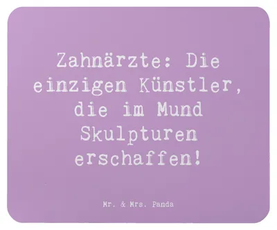 Produktbild von Mr. & Mrs. Panda Mousepad Spruch Zahnarzt Künstler - Lavendeltraum - Geschenk, computer, kreative Geschenke, Zahnärzte Sprüche, Skulpturen, mousematte, Mouse Pad, Mauspad
