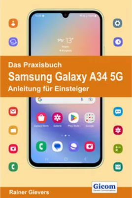 Produktbild von Das Praxisbuch Samsung Galaxy A34 5G - Anleitung für Einsteiger