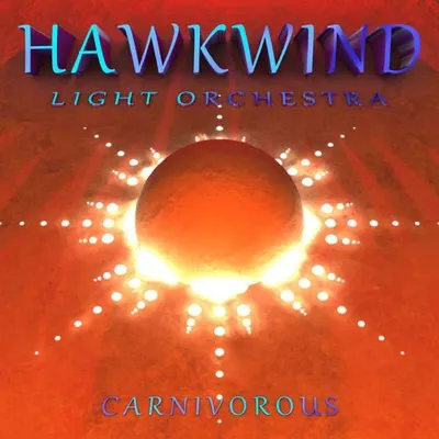 Obrázok produktu pre Hawkwind Light Orchestra: Carnivorous - - (CD / Titel: A-G)