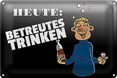 Produktbild von Blechschild 30x20cm Heute Betreutes Trinken