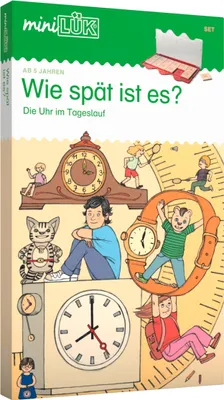 Produktbild von miniLÜK-Set. Wie spät ist es?: Die Uhr im Tageslauf