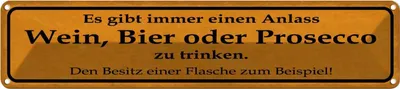 Produktbild von vianmo Blechschild 10x46 cm Wein Bier oder Prosesso trinken Spruch Zitat