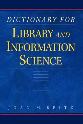 Produktbild von Dictionary for Library and Information Science