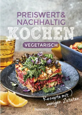 Image de Preiswert & nachhaltig kochen - vegetarische Rezepte mit wenigen Zutaten