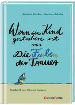 Zdjęcie produktu dla Wenn ein Kind gestorben ist oder Die Farben der Trauer
