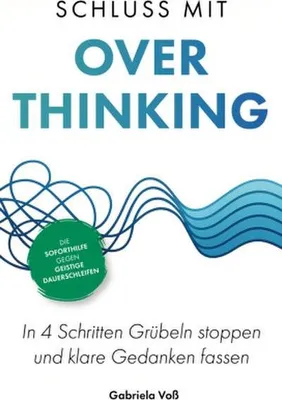 Produktbild von Schluss mit Overthinking