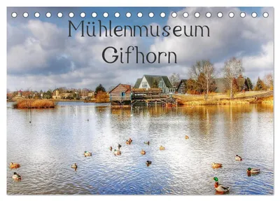 Produktbild von Mühlenmuseum Gifhorn (Tischkalender 2027 DIN A5 quer), CALVENDO Monatskalender