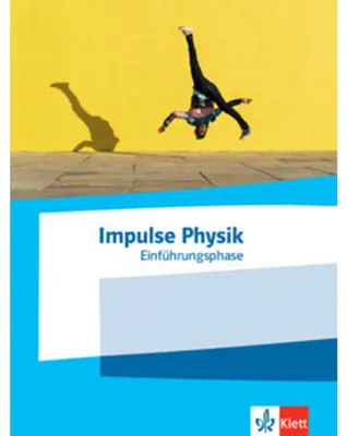 Produktbild von Impulse Physik Einführungsphase. Schülerbuch Klasse 11 (G9)