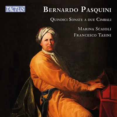 Produktbild von Scaioli, M: Pasquini: Fünfzehn Sonaten für zwei Cembalos