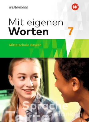 Produktbild von Mit eigenen Worten 7. Schulbuch. Sprachbuch für bayerische Mittelschulen