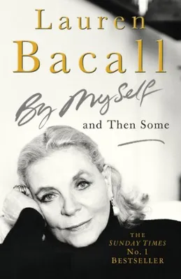 Obrázek produktu pro By Myself and Then Some, Bacall, Lauren