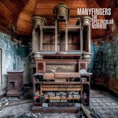Produktbild von Manyfingers-The Spectacular Nowhere