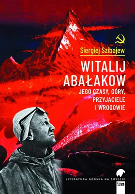 Produktbild von Witalij Abałakow. Jego czasy, góry, przyjaciele i wrogowie