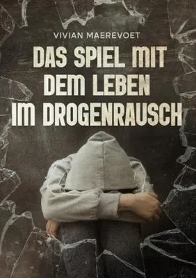Produktbild von Das Spiel mit dem Leben - im Drogenrausch