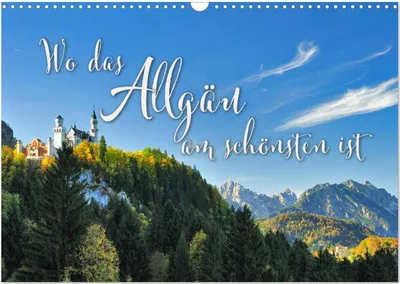 Produktbild von Wo das Allgäu am schönsten ist (Wandkalender 2025 DIN A3 quer), CALVENDO Monatskalender