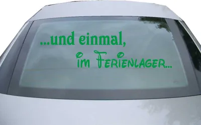 Produktbild von Indigos UG - Aufkleber Heckscheibe & Motorklappe DE2163 - grün - 600x171 mm - und einmal im Ferienlager - Auto Scheiben Fenster Heckklappe Tuning Racing JDM - Die cut