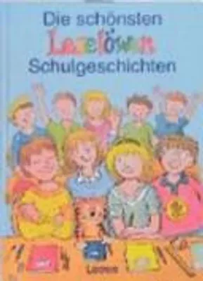Produktbild von Die schönsten Leselöwen-Schulgeschichten