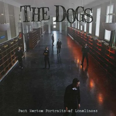 Obrázok produktu pre The Dogs (Norwegen): Post Mortem Portraits Of Loneliness - - (Vinyl / Pop (Vinyl))