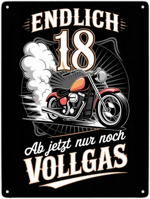 Produktbild von Endlich 18 Motorrad Metallschild XXL in 28x38 cm - nur noch Vollgas
