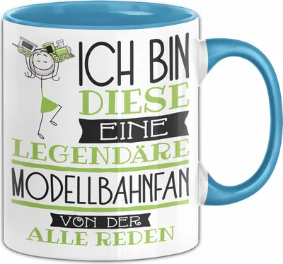 Produktbild von Modellbahnfan Tasse Geschenk Ich Bin Diese Eine Legendäre Modellbahnfan Von Der Alle Reden Geschenkidee Geburtstag Weihnachten (Blau)