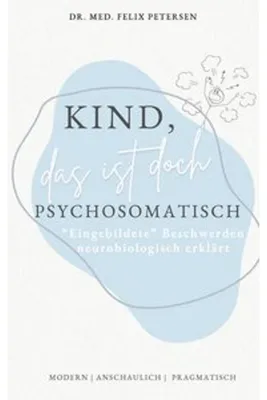 Obrázok produktu pre Kind, das ist doch psychosomatisch