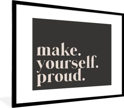 Produktbild von MuchoWow® Gerahmtes Poster Zitate - Mach dich stolz - Selbstliebe - Selbstvertrauen - Text 80x60 cm - Poster mit Schwarzem Bilderrahmen Wandposter Rahmen Foto Bilder - Schlafzimmer-Dekorationen - Fotoposter