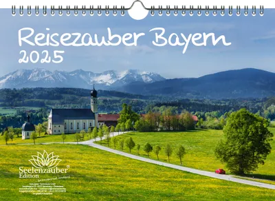 Produktbild von Reisezauber Bayern DIN A4 Kalender für 2025 Urlaub Reise Berge Bayern - Seelenzauber
