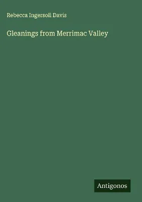 Produktbild von Gleanings from Merrimac Valley