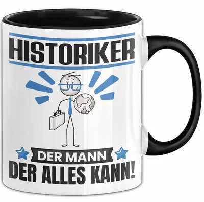 Produktbild von Historiker Tasse Geschenk für Historiker Der Mann Der Alles Kann Geschenkidee zum Geburtstag (Schwarz)