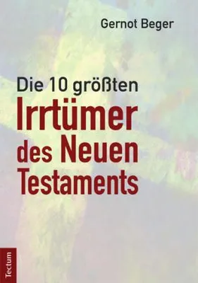 Zdjęcie produktu dla Die zehn größten Irrtümer des Neuen Testaments
