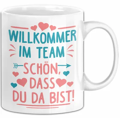 Produktbild von Office Arbeitskollege Tasse Geschenk Lustige Geschenkidee Spruch Willkommen Im Team Schön Dass Du Da Bist (Weiß)