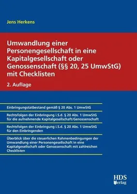 Zdjęcie produktu dla Umwandlung einer Personengesellschaft in eine Kapitalgesellschaft oder Genossenschaft mit Checklisten (§§ 20,25 UmwStG)