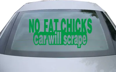 Produktbild von Indigos UG - Aufkleber Heckscheibe & Motorklappe DE6111 - grün - 600x285 mm - no fat chicks car will scrape - Auto Scheiben Fenster Heckklappe Tuning Racing JDM - Die cut