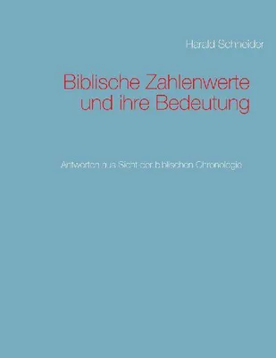Produktbild von Biblische Zahlenwerte und ihre Bedeutung