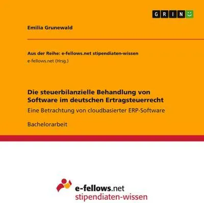 Produktbild von Die steuerbilanzielle Behandlung von Software im deutschen Ertragsteuerrecht
