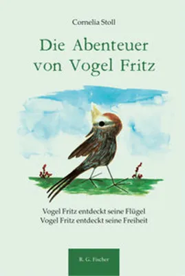 Produktbild von Die Abenteuer von Vogel Fritz