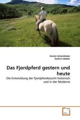 Zdjęcie produktu dla Das Fjordpferd gestern und heute