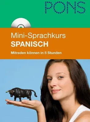 Produktbild von PONS Mini-Sprachkurs Spanisch: Mitreden können in 5 Stunden. Mit Mini-CD (mit MP3-Dateien)